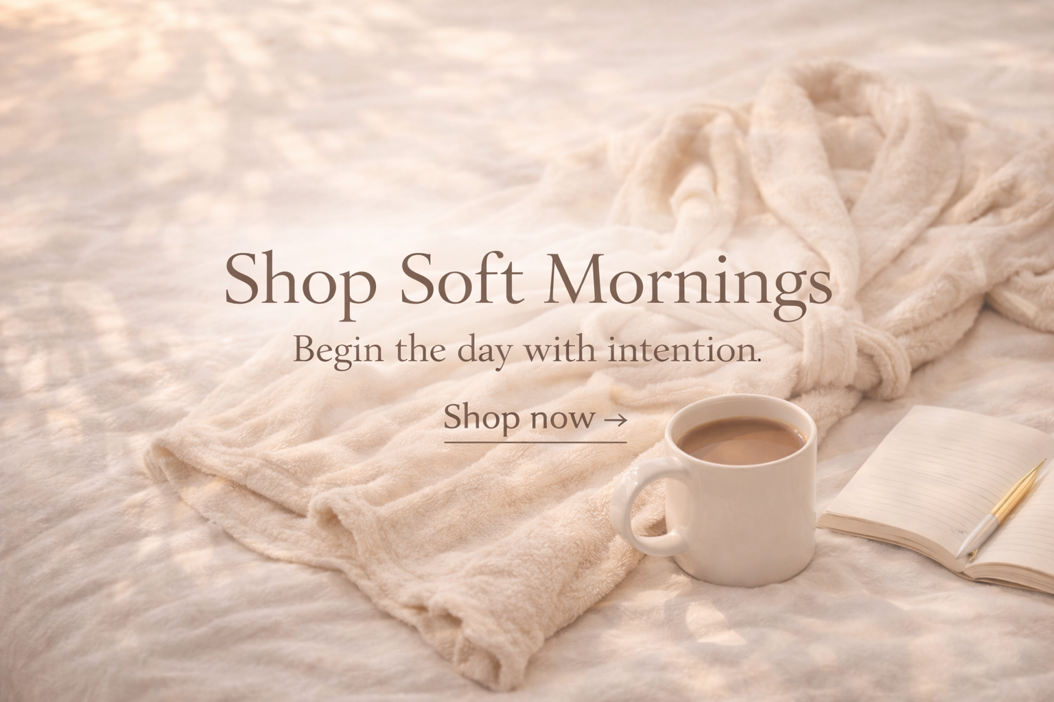 The Soft Mornings Edit